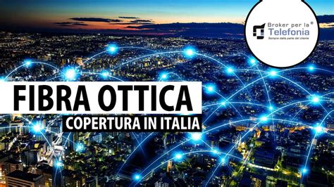fibra ottica 100 mega copertura|Offerte Fibra Ottica: confronto migliori offerte Fibra .